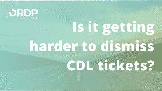 The FMCSA is making it more difficult to dismiss CDL tickets